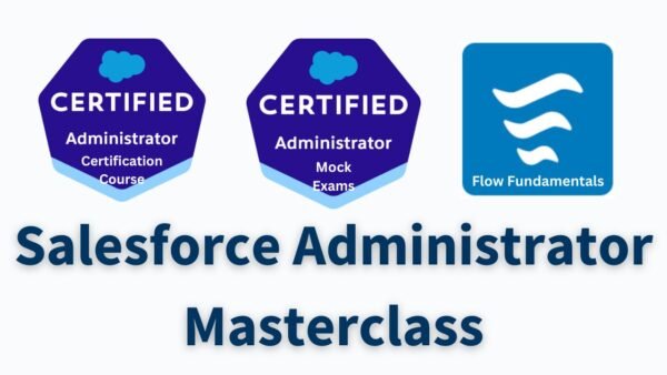 Salesforce Administrator Masterclass