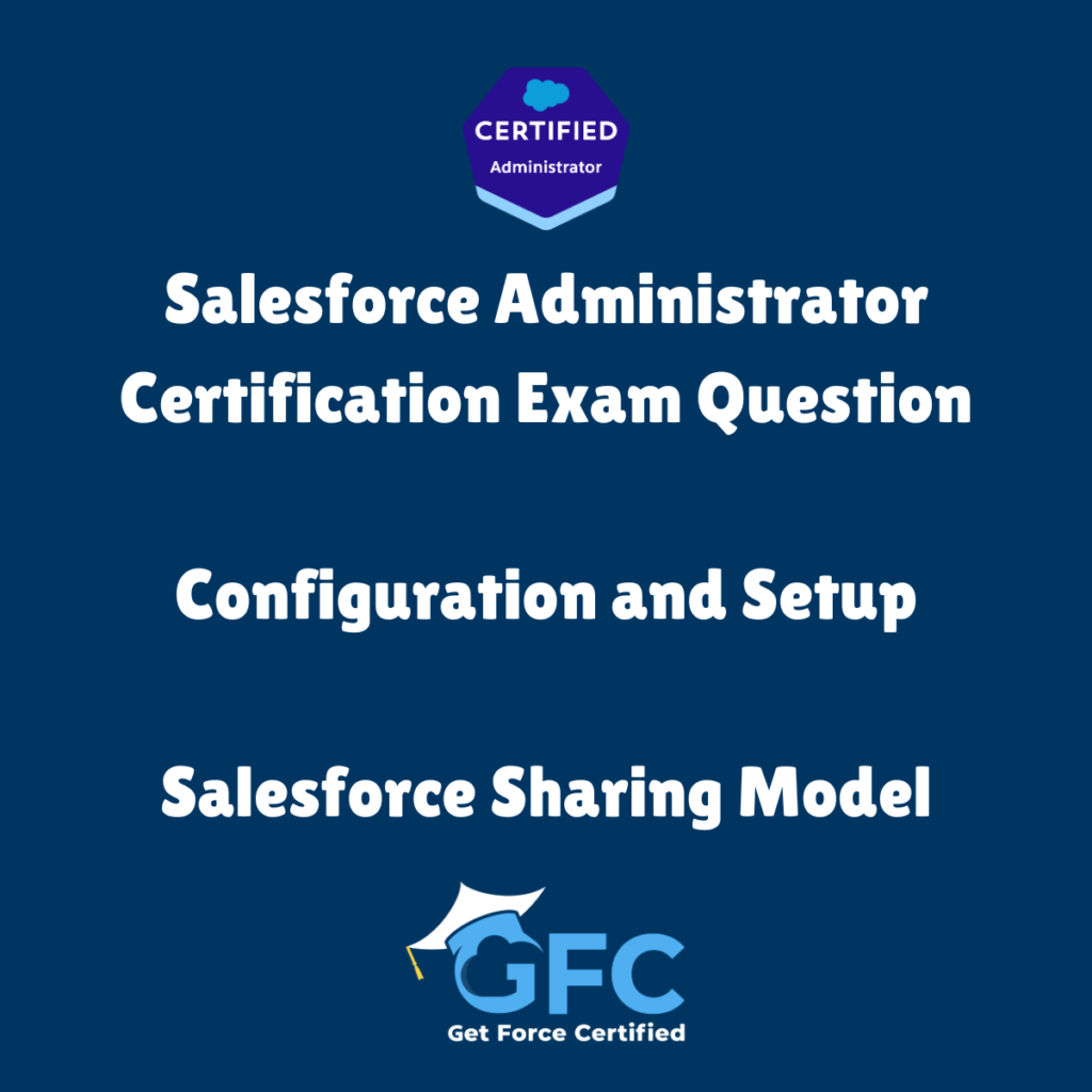 Salesforce-Certified-Administrator-Exam-Question